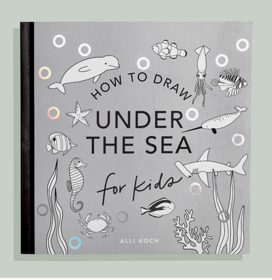 Under the Sea: How To Draw Books For Kids