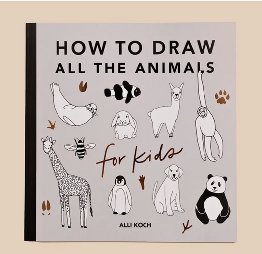 All the Animals: How To Draw Books For Kids